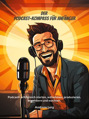 cover image of Der Podcast-Kompass für Anfänger